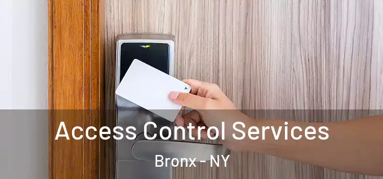 Access Control Services Bronx - NY