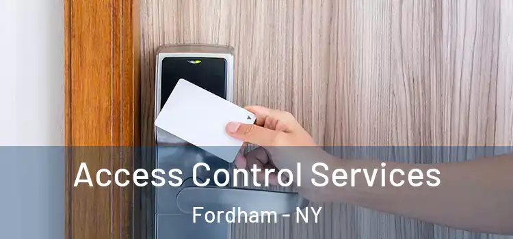 Access Control Services Fordham - NY