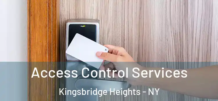 Access Control Services Kingsbridge Heights - NY