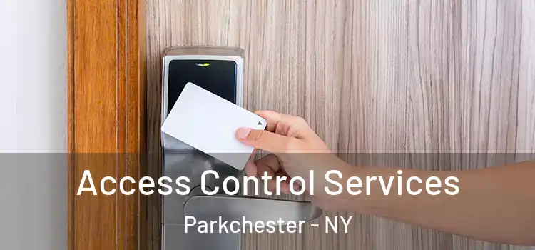 Access Control Services Parkchester - NY