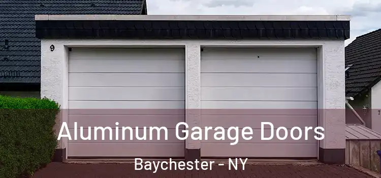  Aluminum Garage Doors Baychester - NY