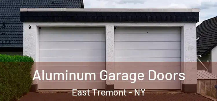  Aluminum Garage Doors East Tremont - NY