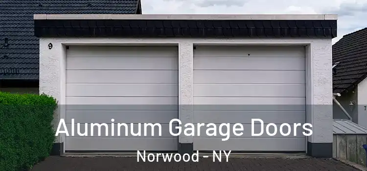  Aluminum Garage Doors Norwood - NY