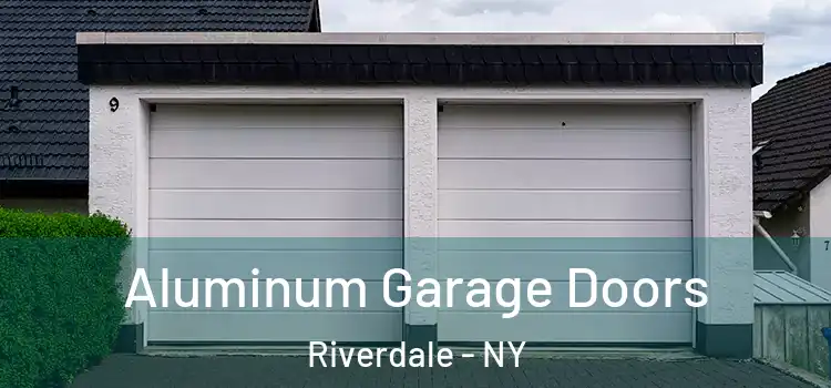  Aluminum Garage Doors Riverdale - NY