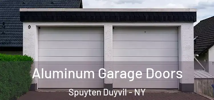  Aluminum Garage Doors Spuyten Duyvil - NY