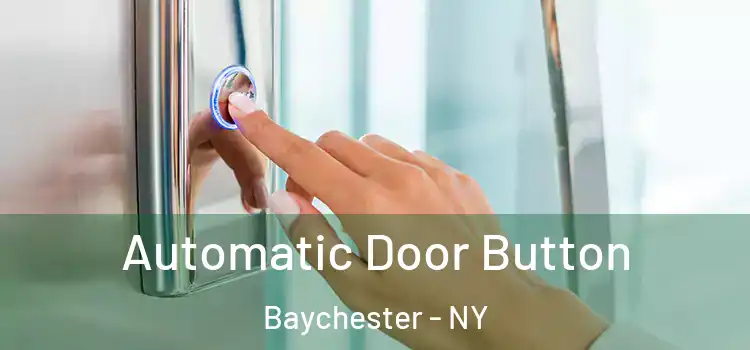 Automatic Door Button Baychester - NY