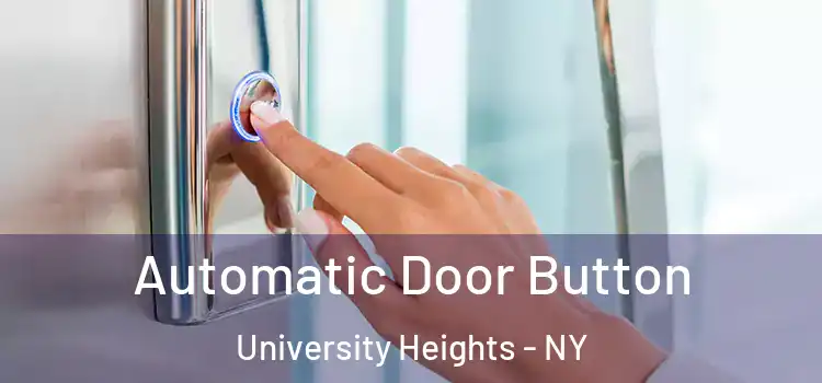  Automatic Door Button University Heights - NY