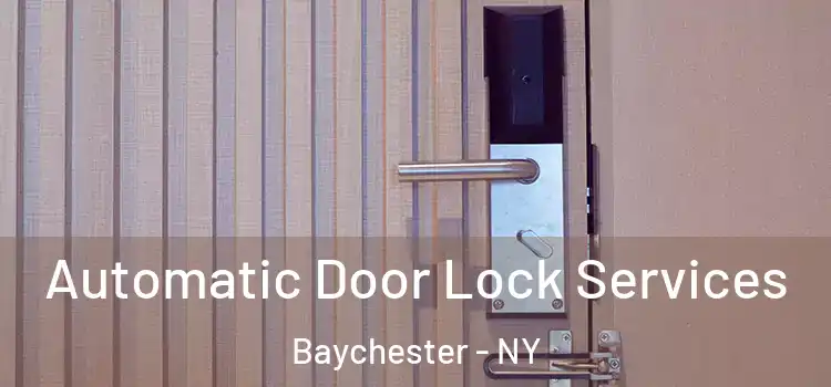 Automatic Door Lock Services Baychester - NY