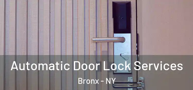 Automatic Door Lock Services Bronx - NY