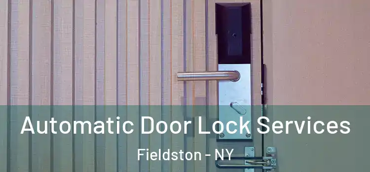  Automatic Door Lock Services Fieldston - NY
