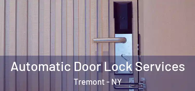 Automatic Door Lock Services Tremont - NY