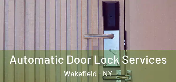 Automatic Door Lock Services Wakefield - NY