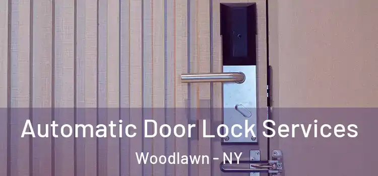 Automatic Door Lock Services Woodlawn - NY