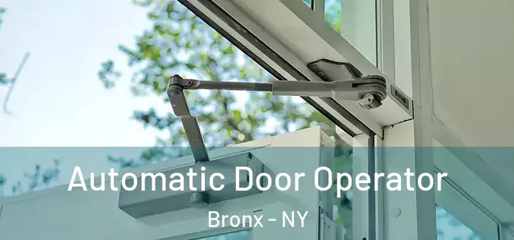  Automatic Door Operator Bronx - NY