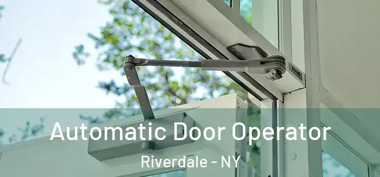  Automatic Door Operator Riverdale - NY