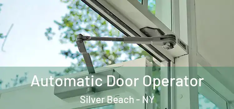 Automatic Door Operator Silver Beach - NY