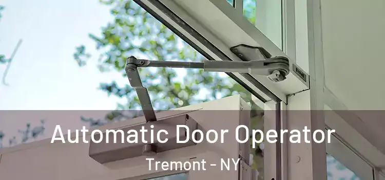 Automatic Door Operator Tremont - NY