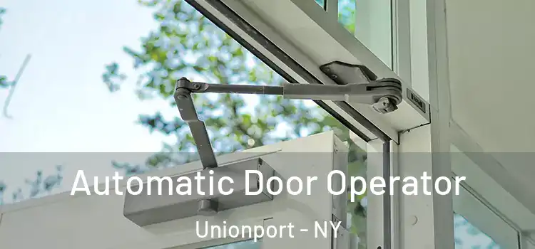  Automatic Door Operator Unionport - NY