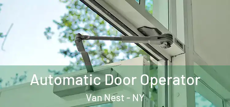 Automatic Door Operator Van Nest - NY
