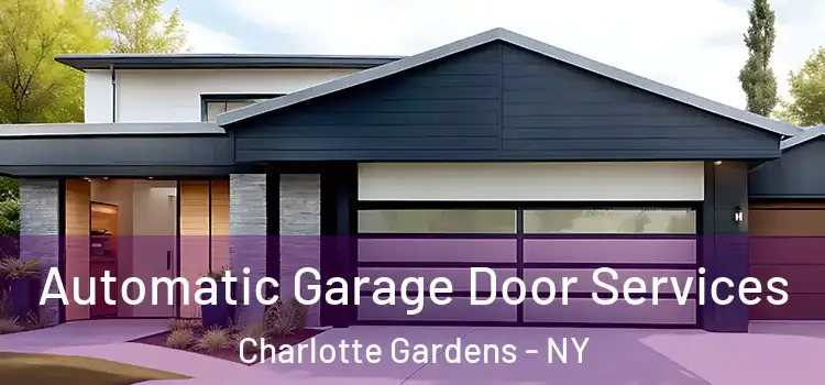  Automatic Garage Door Services Charlotte Gardens - NY