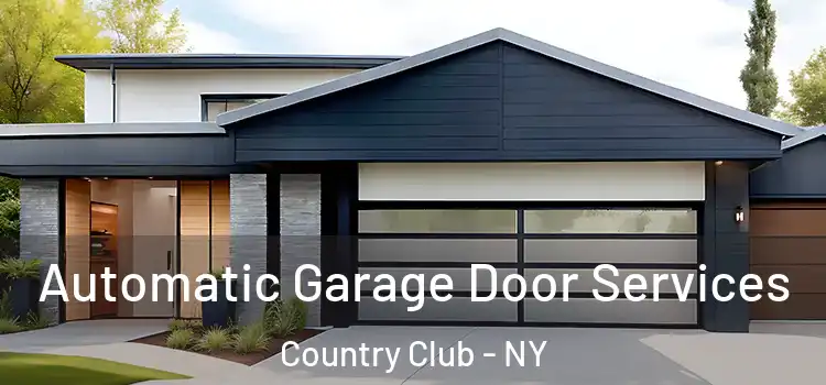  Automatic Garage Door Services Country Club - NY