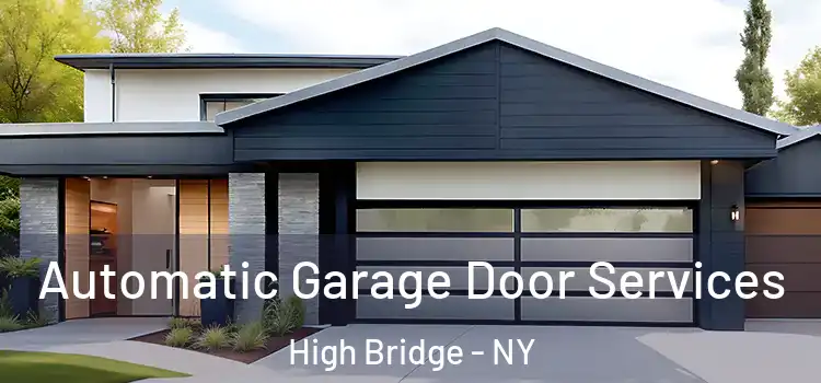  Automatic Garage Door Services High Bridge - NY