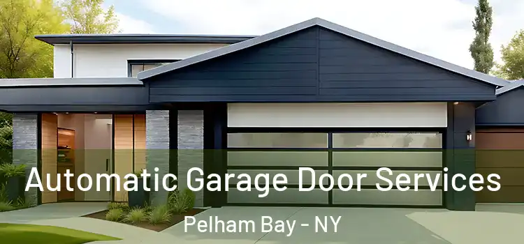  Automatic Garage Door Services Pelham Bay - NY