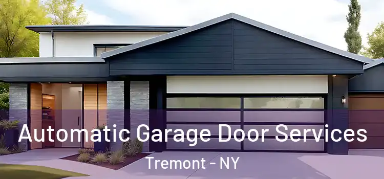  Automatic Garage Door Services Tremont - NY