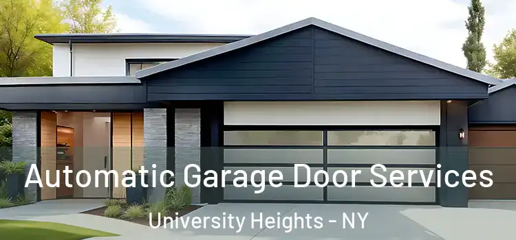  Automatic Garage Door Services University Heights - NY