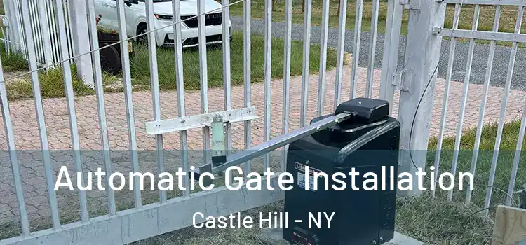 Automatic Gate Installation Castle Hill - NY