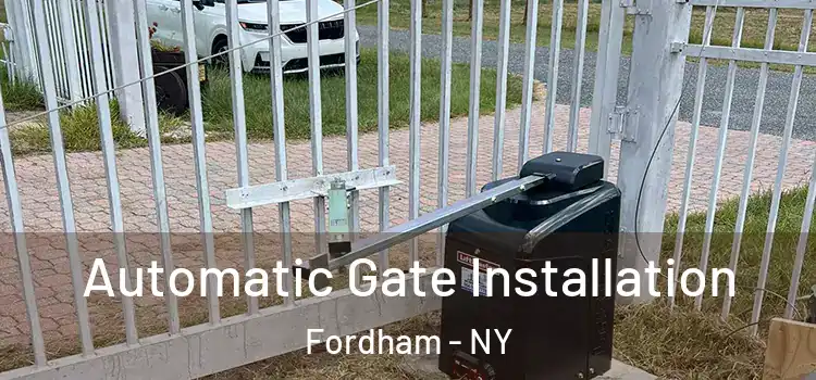 Automatic Gate Installation Fordham - NY