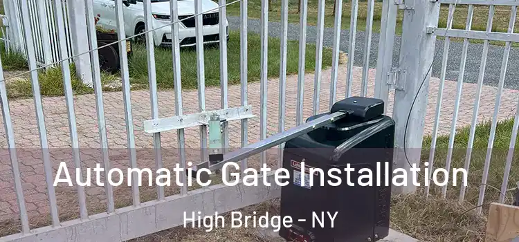 Automatic Gate Installation High Bridge - NY