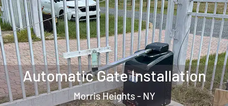 Automatic Gate Installation Morris Heights - NY