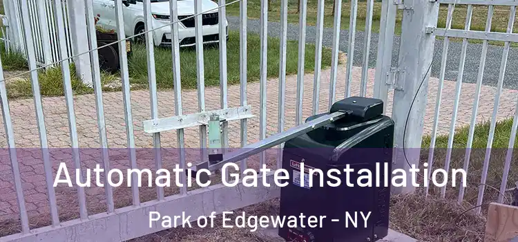  Automatic Gate Installation Park of Edgewater - NY