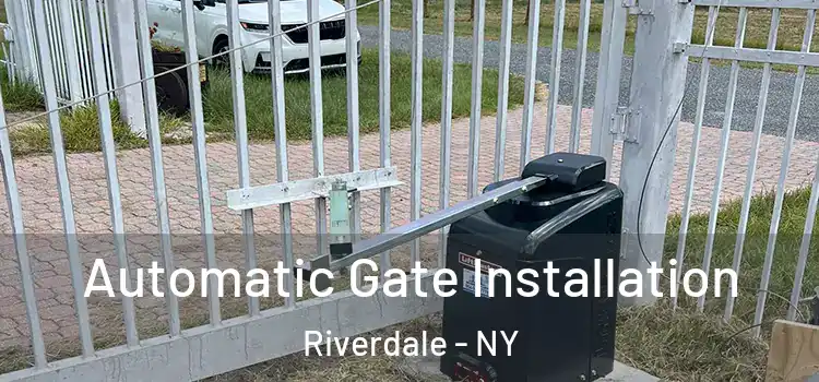  Automatic Gate Installation Riverdale - NY
