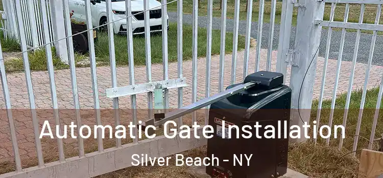 Automatic Gate Installation Silver Beach - NY