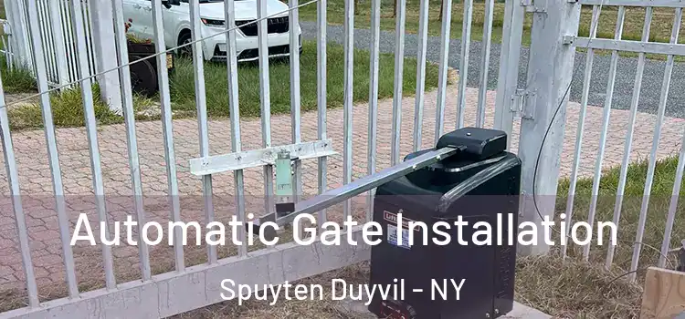 Automatic Gate Installation Spuyten Duyvil - NY