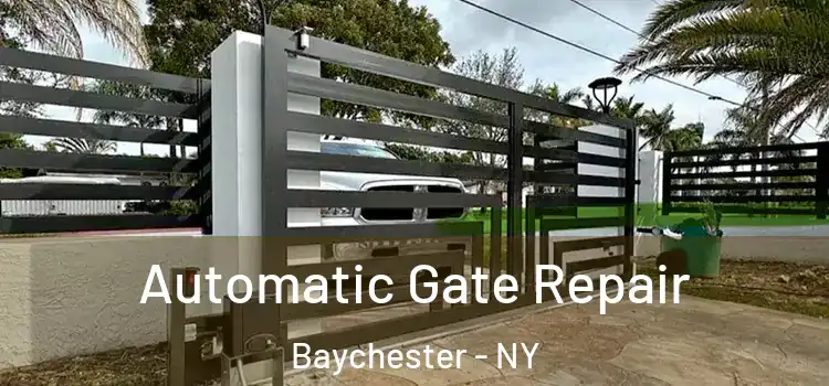  Automatic Gate Repair Baychester - NY