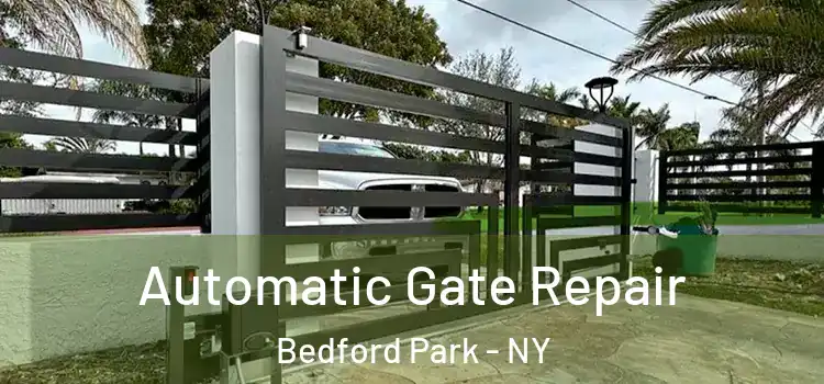 Automatic Gate Repair Bedford Park - NY
