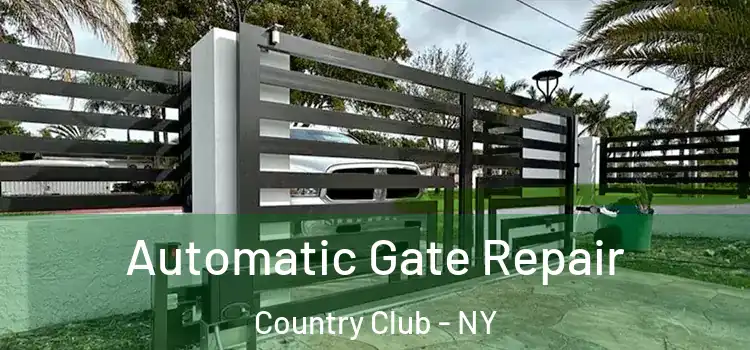  Automatic Gate Repair Country Club - NY