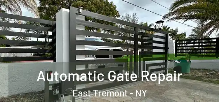  Automatic Gate Repair East Tremont - NY