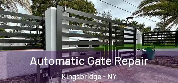  Automatic Gate Repair Kingsbridge - NY
