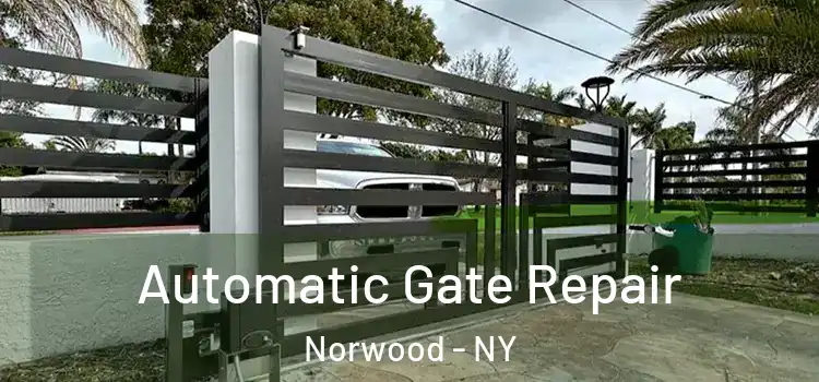  Automatic Gate Repair Norwood - NY