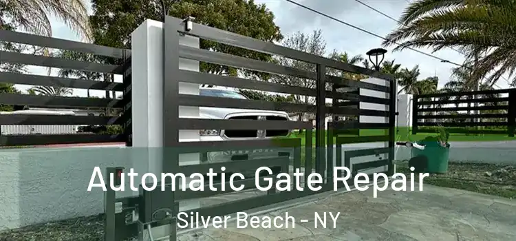 Automatic Gate Repair Silver Beach - NY