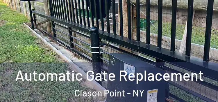 Automatic Gate Replacement Clason Point - NY