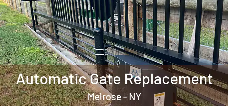 Automatic Gate Replacement Melrose - NY