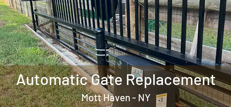 Automatic Gate Replacement Mott Haven - NY
