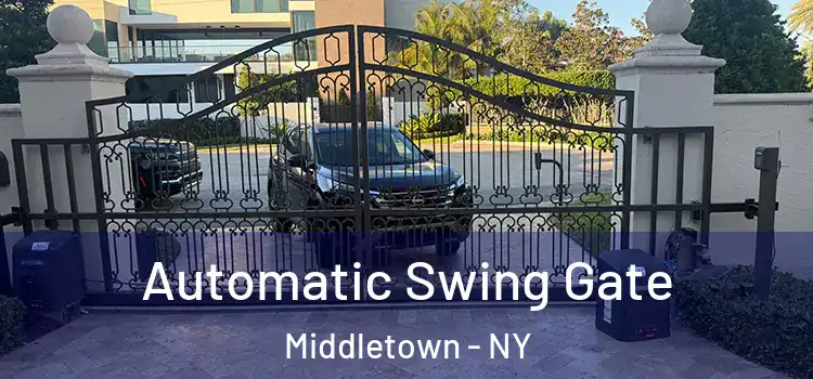 Automatic Swing Gate Middletown - NY