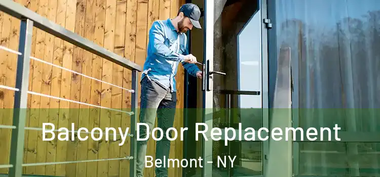  Balcony Door Replacement Belmont - NY