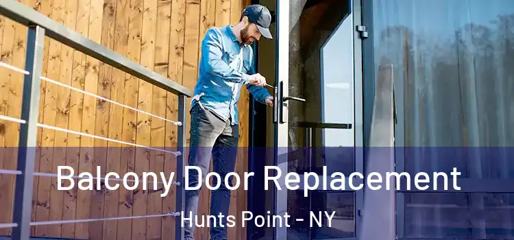  Balcony Door Replacement Hunts Point - NY